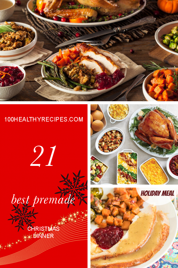 21 Best Premade Christmas Dinner Best Diet and Healthy Recipes Ever